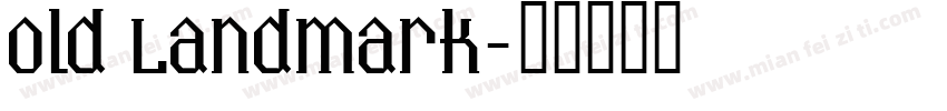 Old Landmark字体转换